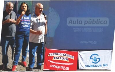 AULA PÚBLICA FORTALECE LUTA CONTRA PRIVATIZAÇÃO DA COPASA E DA CEMIG ATO SINDAGUA