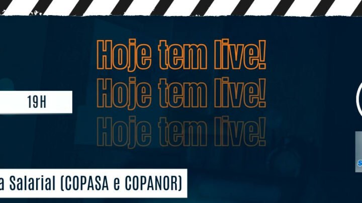 Live sobre a Campanha Salarial – COPASA e COPANOR